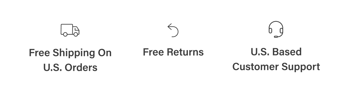 Free Shipping, Free Returns, US Support