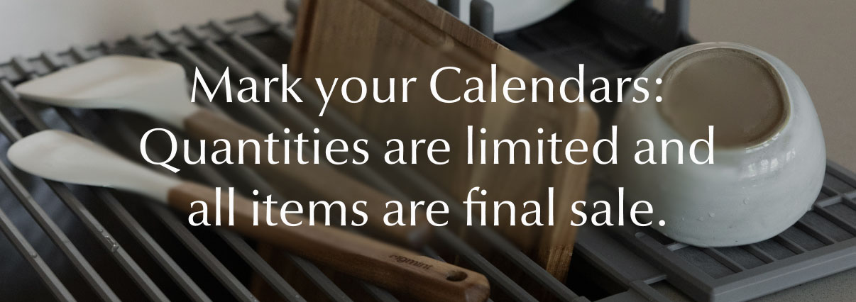 Text: Mark your Calendars: Quantities limited.